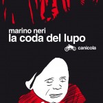 Marino Neri - La coda del lupo