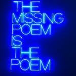 Maurizio Nannucci, The Missing Poem is the Poem, 1969