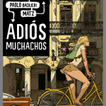Paolo Bacilieri, Matz - Adiós Muchachos
