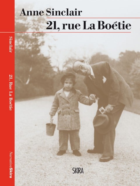 Anne Sinclair - 21, rue La Boétie - Skira