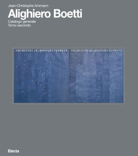 Alighiero Boetti - Catalogo generale. Tomo secondo