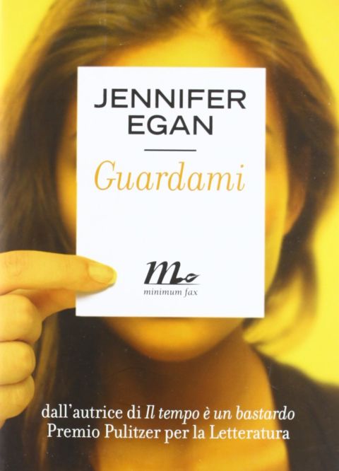 Jennifer Egan, Guardami