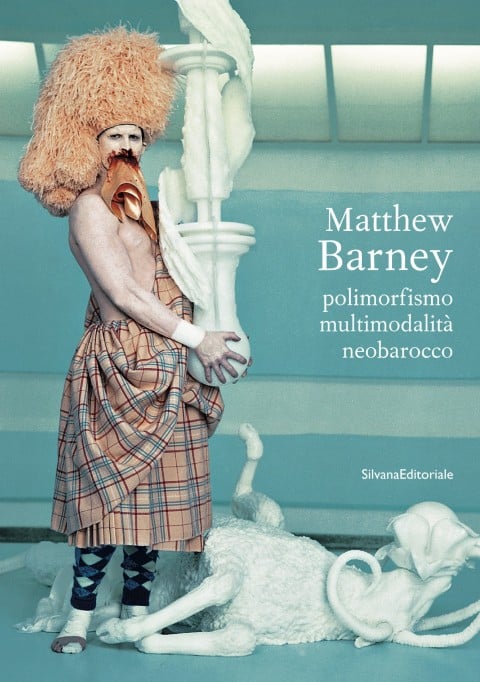 Matthew Barney - Silvana Editoriale