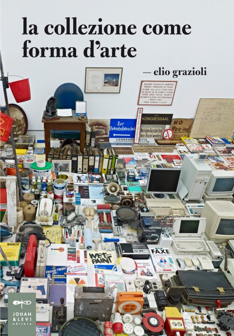 Elio Grazioli, La collezione come forma d'arte