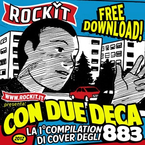 Rockit, Con due deca (2012)