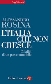Alessandro Rosina, L'Italia che non cresce. Gli alibi di un paese immobile
