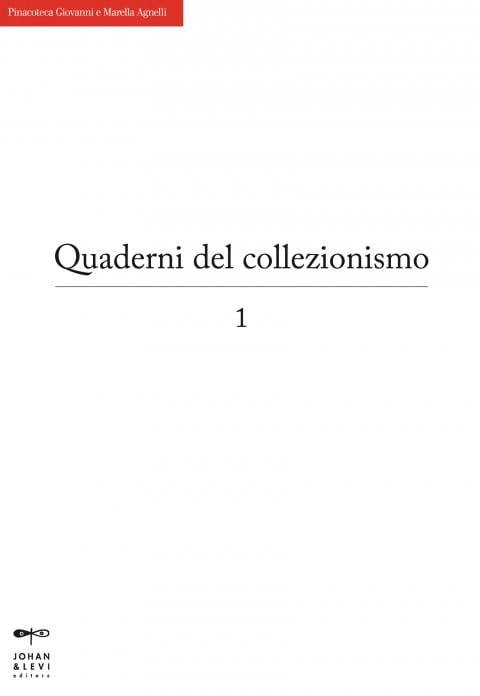 I Quaderni del collezionismo della Pinacoteca Agnelli