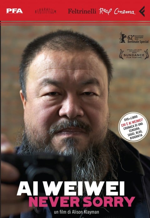 Alison Klayman - Ai Weiwei. Never Sorry - Feltrinelli