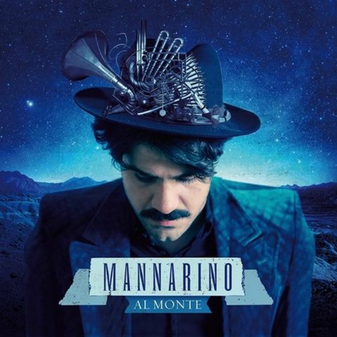 Alessandro Mannarino, Al monte