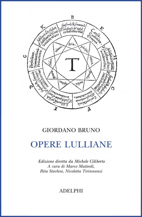 Giordano Bruno – Opere lulliane – Adelphi