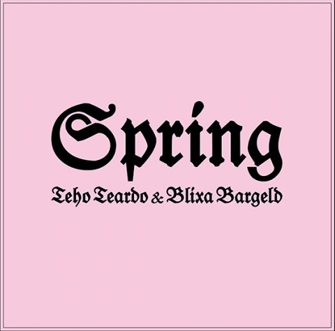 Teho Teardo & Blixa Bargeld, Spring