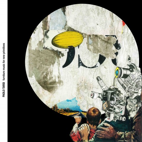 Paolo Tarsi, Furniture music for new primitives - la copertina di Luca Domeneghetti