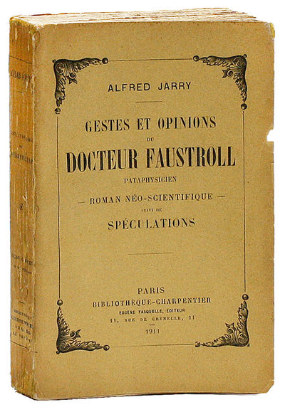 Alfred Jarry, Gestes et opinions du docteur Faustroll, pataphysicien, 1911
