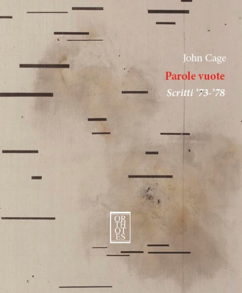 John Cage – Parole Vuote