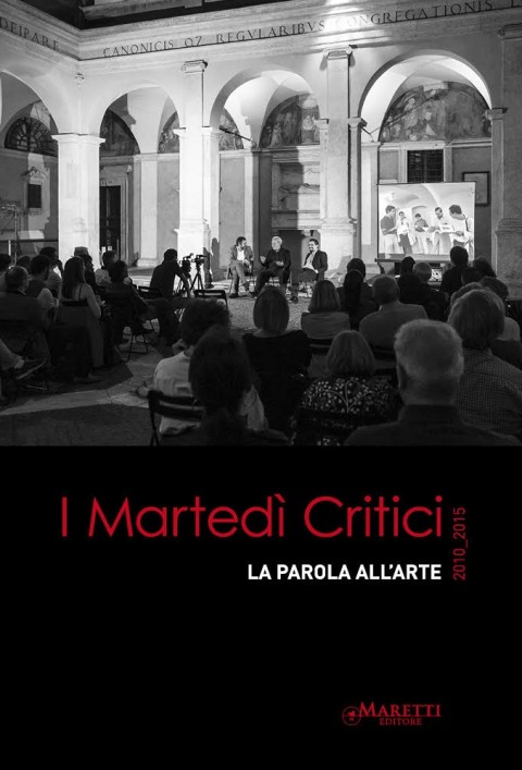 I Martdì Critici - la parola all'arte 