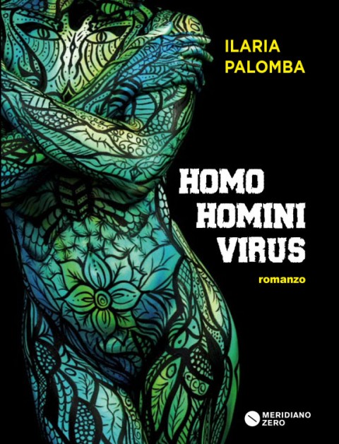 Ilaria Palomba – Homo homini virus – Meridiano Zero