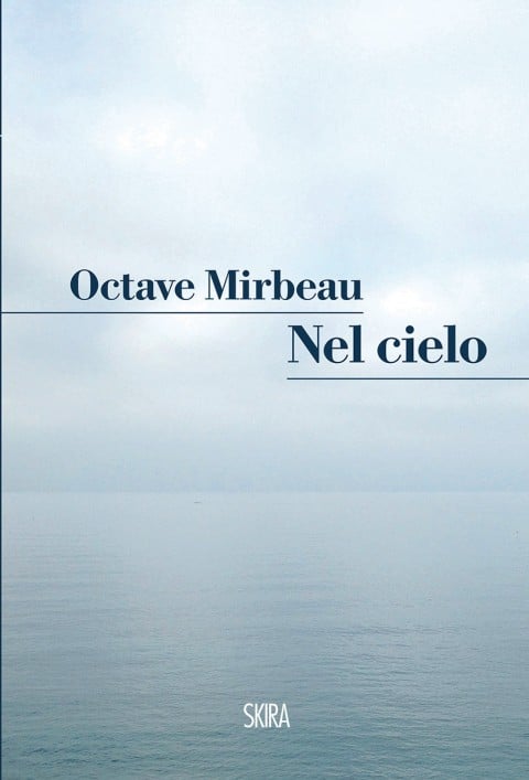 Octave Mirbeau – Nel cielo – Skira