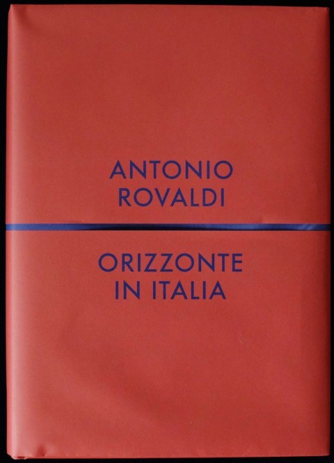 Antonio Rovaldi. Orizzonte in Italia – Humboldt Books