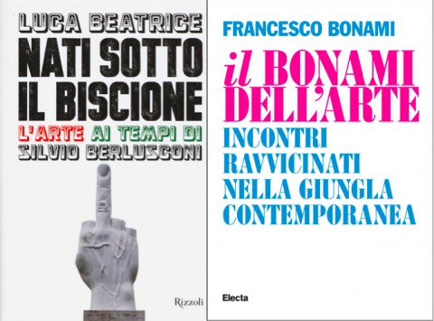 Luca Beatrice e Francesco Bonami, rispettivamente per Rizzoli e Electa