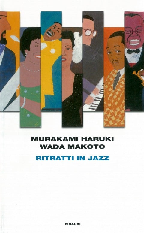 Murakami Haruki & Wada Makoto - Ritratti in Jazz - Einaudi