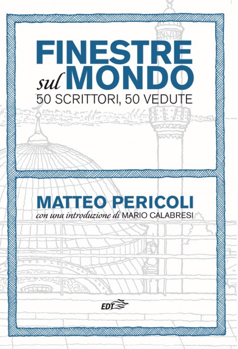 Matteo Pericoli – Finestre sul mondo – EDT