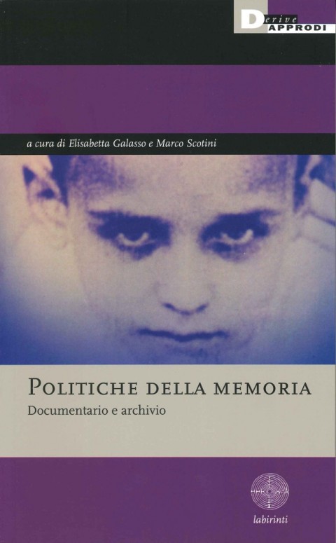 Politiche della memoria - DeriveApprodi 2014