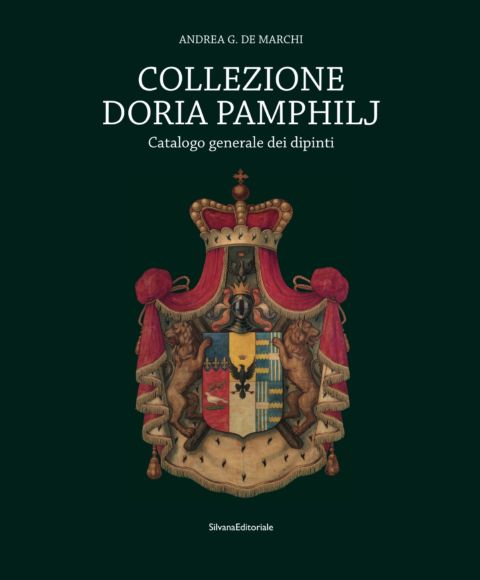 Andrea G. De Marchi – Collezione Doria Pamphilj – Silvana Editoriale