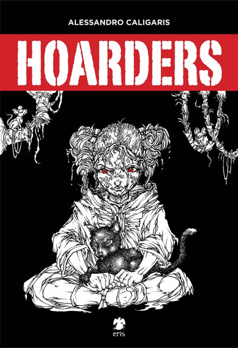 Alessandro Caligaris, Hoarders (Eris Edizioni, 2014) - copertina