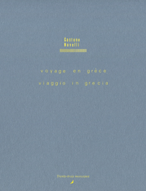 Gastone Novelli – Voyage en Grèce (Trente-trois morceaux) - cover