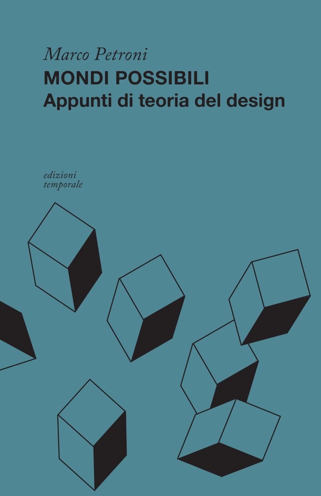Marco Petroni – Mondi possibili. Appunti di teoria del design - cover