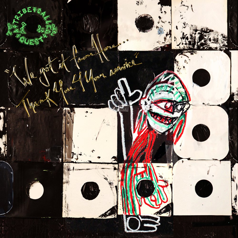 A Tribe Called Quest – We Got It From Here... Thank You 4 Your Service (2016)