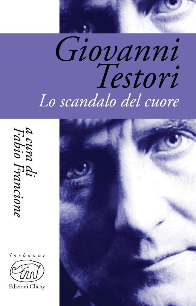 Giovanni Testori, Lo scandalo del cuore (Clichy)