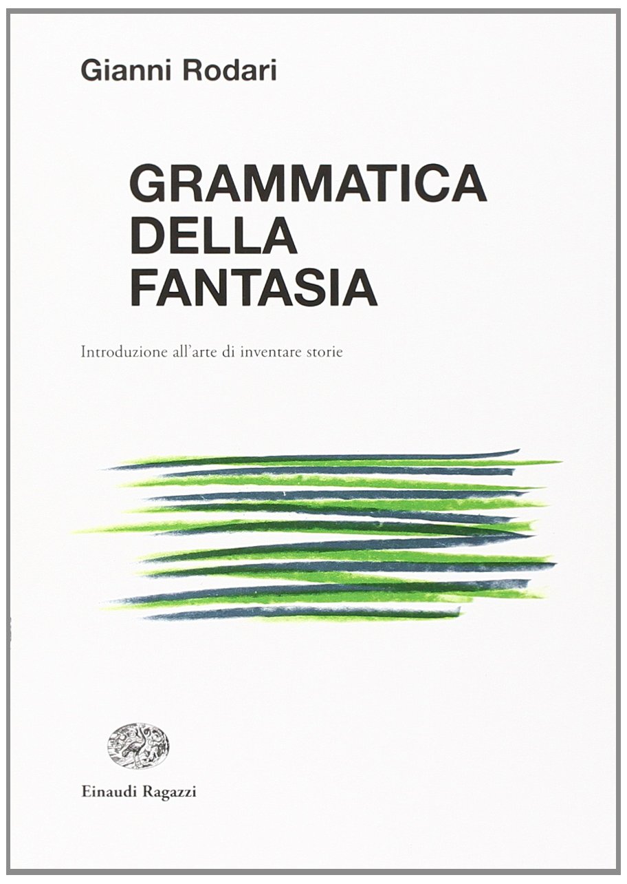 Gianni Rodari, Grammatica della fantasia (1973)