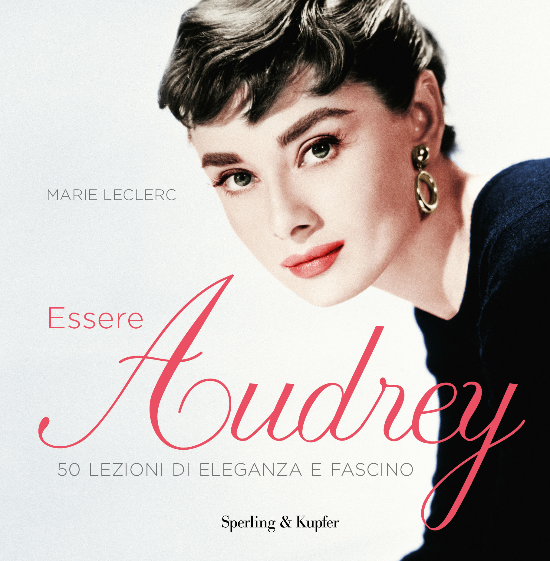 Marie Leclerc, Essere Audrey (Sperling & Kupfer)