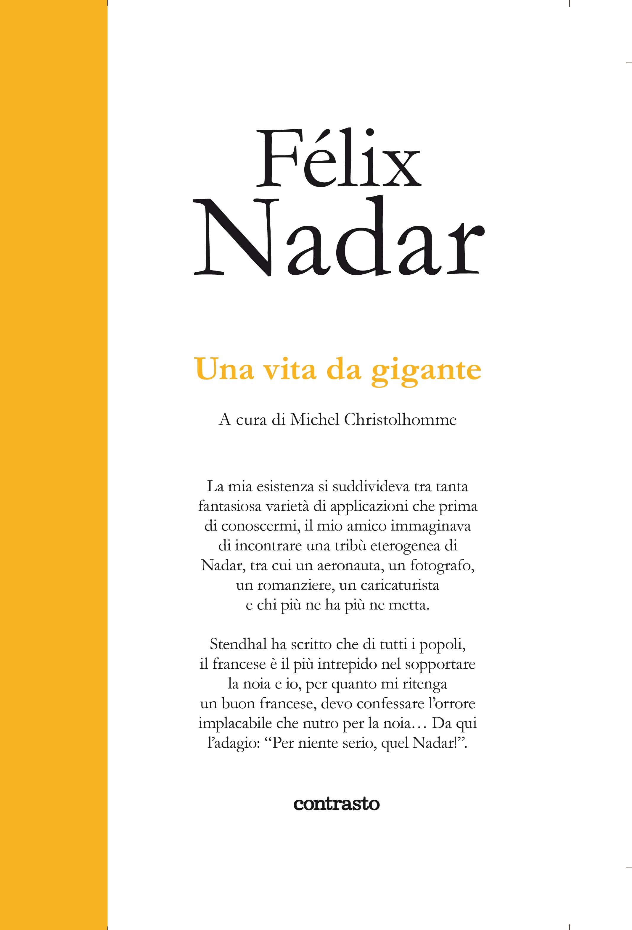 Félix Nadar. Una vita da gigante (Constrasto)