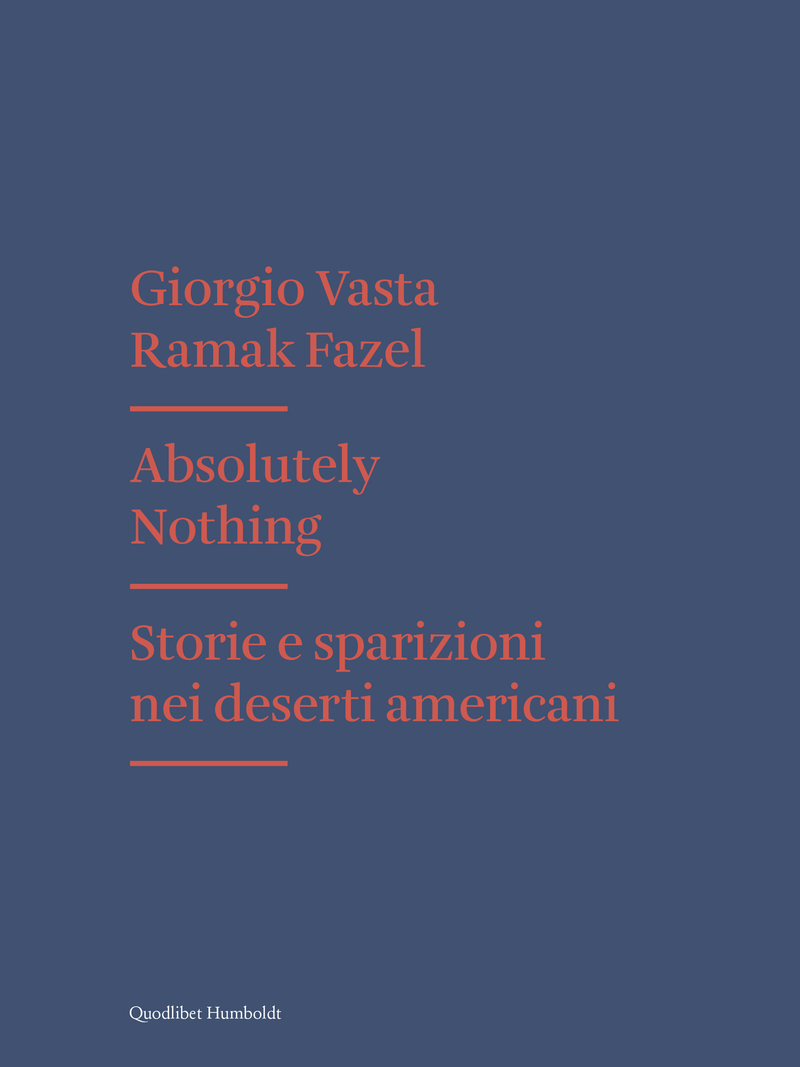 Giorgio Vasta & Ramak Fazel, Absolutely Nothing (Quodlibet Humboldt)