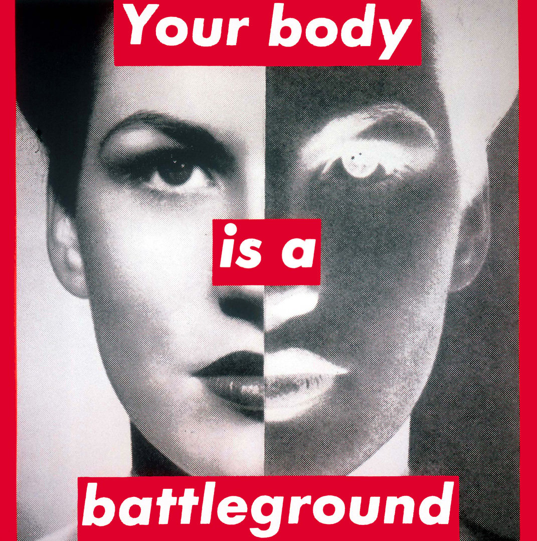 Barbara Kruger, Untitled (your body is a battleground), 1989