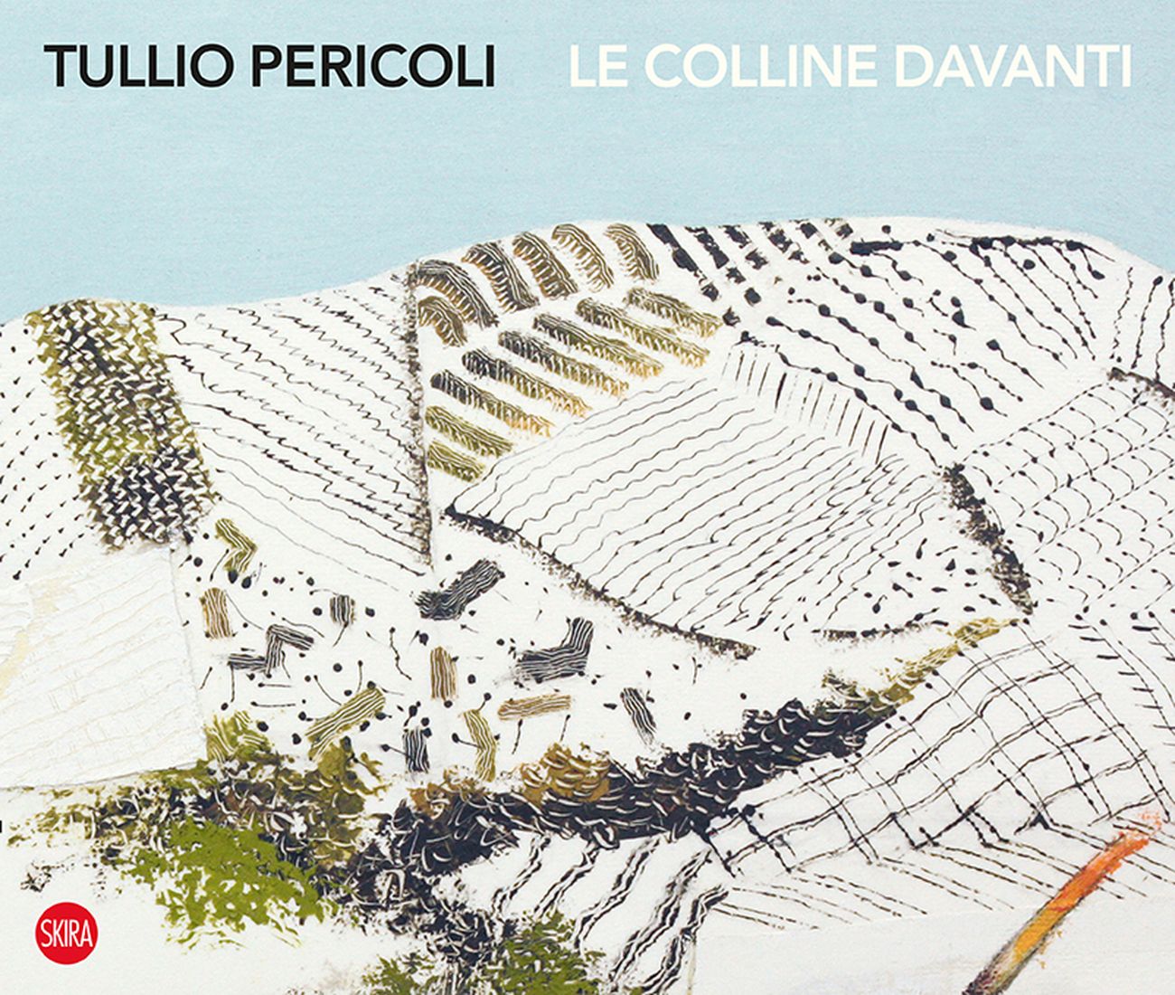 Tullio Pericoli – Le colline davanti (Skira, 2017)