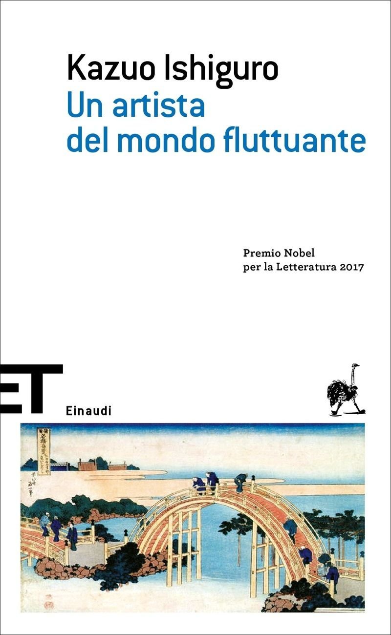 Kazuo Ishiguro – Un artista del mondo fluttuante (Einaudi, Torino 2006)