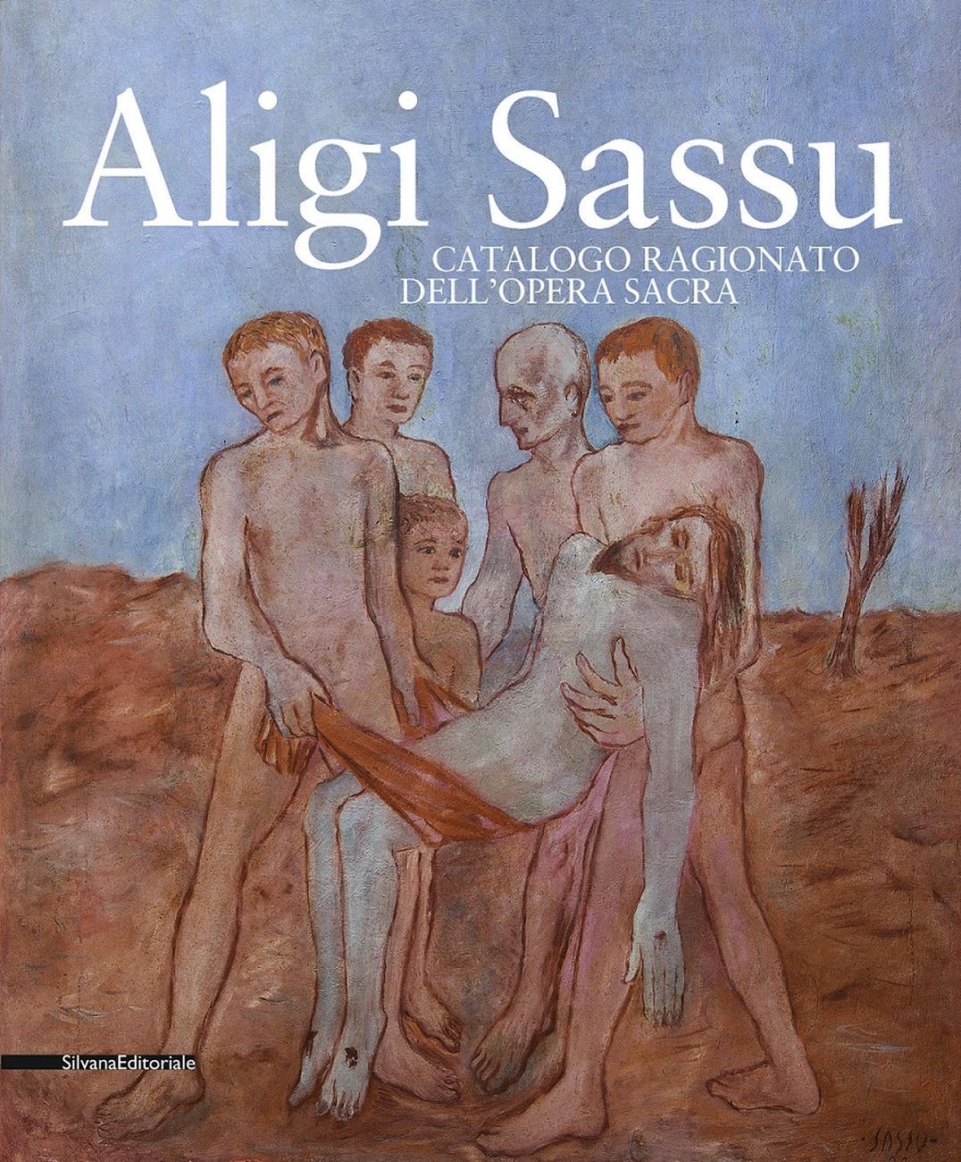 Alfredo Paglione (a cura di) – Aligi Sassu. Catalogo ragionato dell’arte sacra (Silvana Editoriale, Cinisello Balsamo 2017)