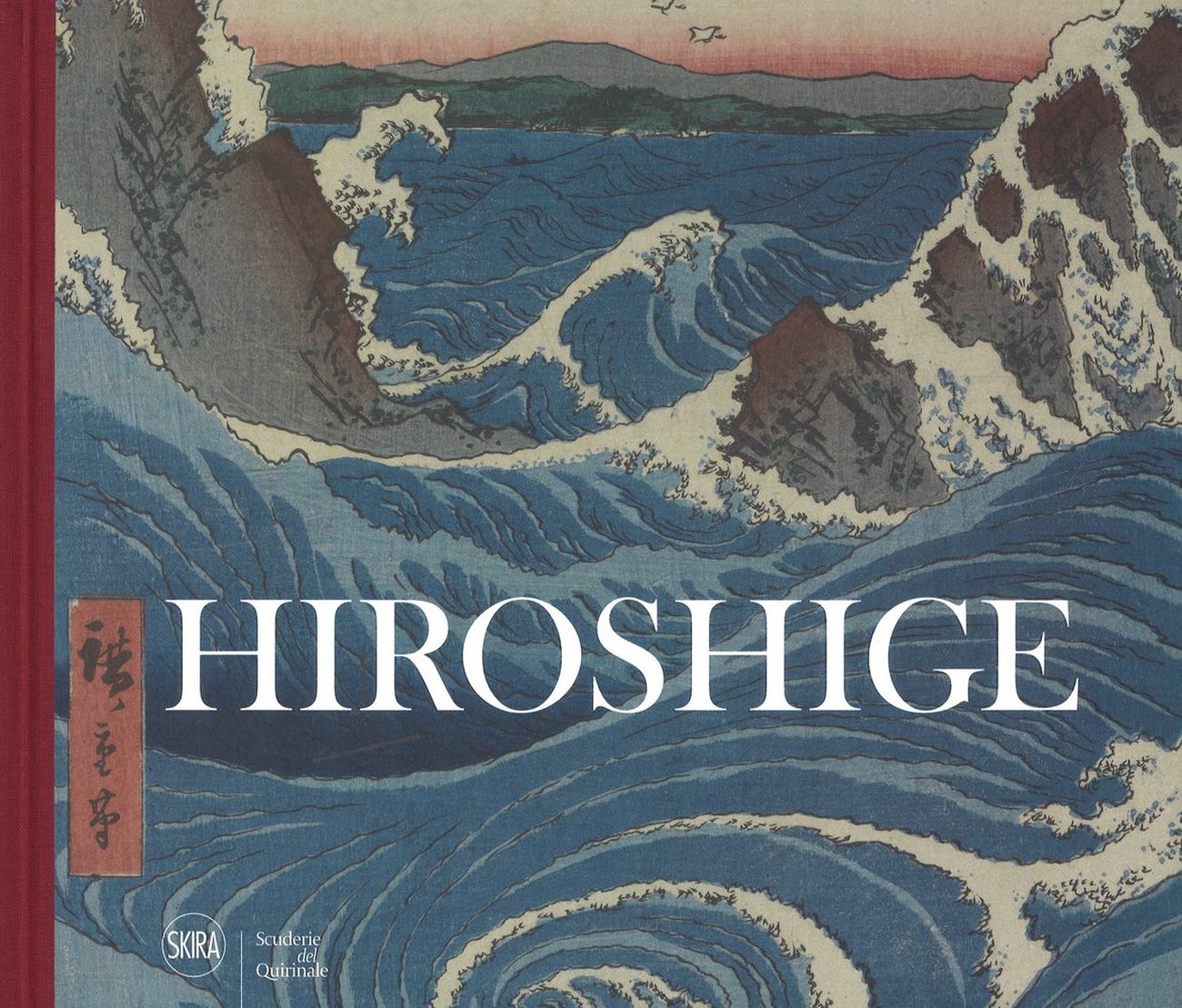 Hiroshige. Visioni dal Giappone (Skira, Milano 2018)