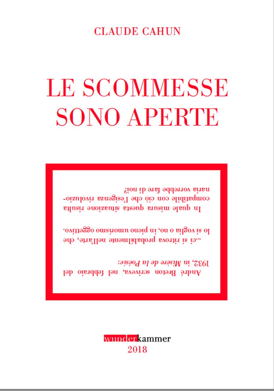 Claude Cahun – Le scommesse sono aperte (WunderKammer, Vignola 2018)