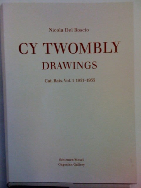Cy Twombly Catalogo Ragionato dei Disegni Basel Updates: nei talks di Art Salon spazio anche all’”italiano” Cy Twombly. E a Larry Gagosian