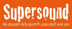 Il festival di Faenza? No, questo è il festival dei festival. Per fine settembre spazio a Supersound e alla musica indipendente