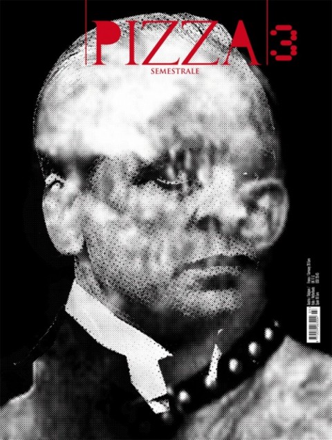 pizza 3 cover Un magazine/multiplo, una performance, un progetto triennale che si chiude a Gallarate. E poi dite ancora che non è il momento di Nico Vascellari?