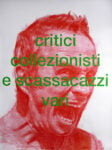 Alessandro Bulgini In ricordo di un artista italiano del cazzo 10 “I giovani artisti inglesi mi hanno rotto il cazzo” e altre storie. Alessandro Bulgini, in una mostra a Torino, si sfoga sui suoi autoritratti