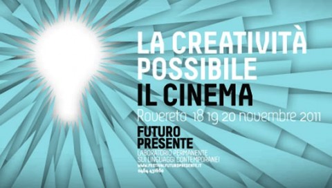 Futuro Presente Creatività possibile. È dedicato al Cinema lo step autunnale del festival trentino Futuro Presente