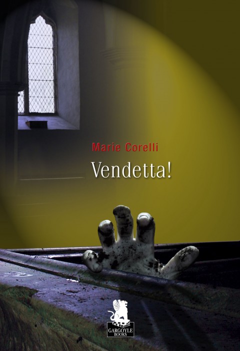 Gargoyle Vendetta La grande tradizione dei sepolti vivi