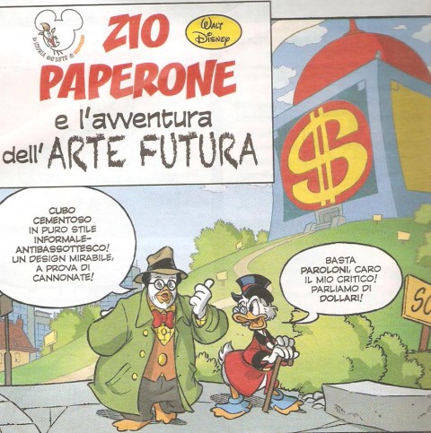 Topolino Zio Paperone e l’avventura dell’arte futura 1 Da Olafur Papersson a Philippe Paperio, nuovi protagonisti irrompono sulla scena dell’artworld. Direttamente dalle pagine di Topolino…