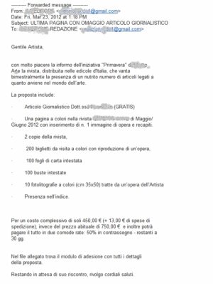 Articoli a pagamento su rivistuncole di quart’ordine. Ma ancora c’è qualche artista che ci casca? Ecco la mail che sta girando in questi giorni